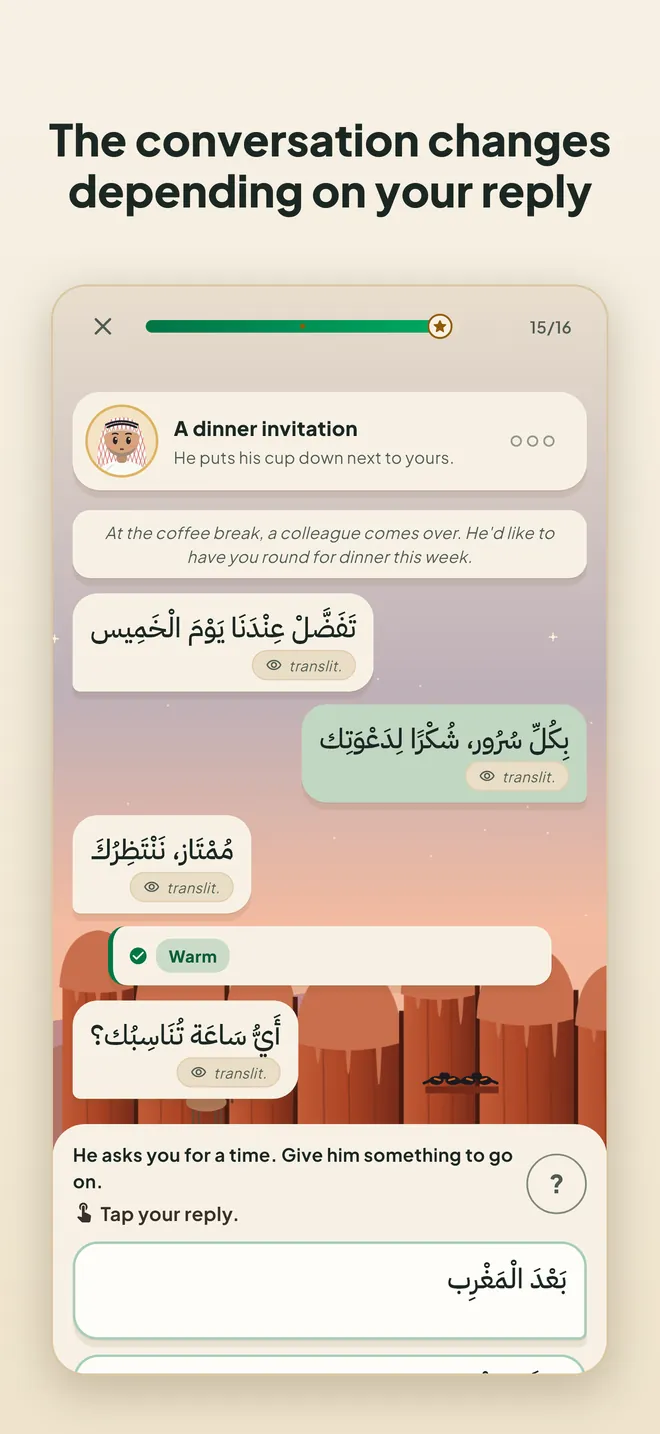 The conversation changes depending on your reply